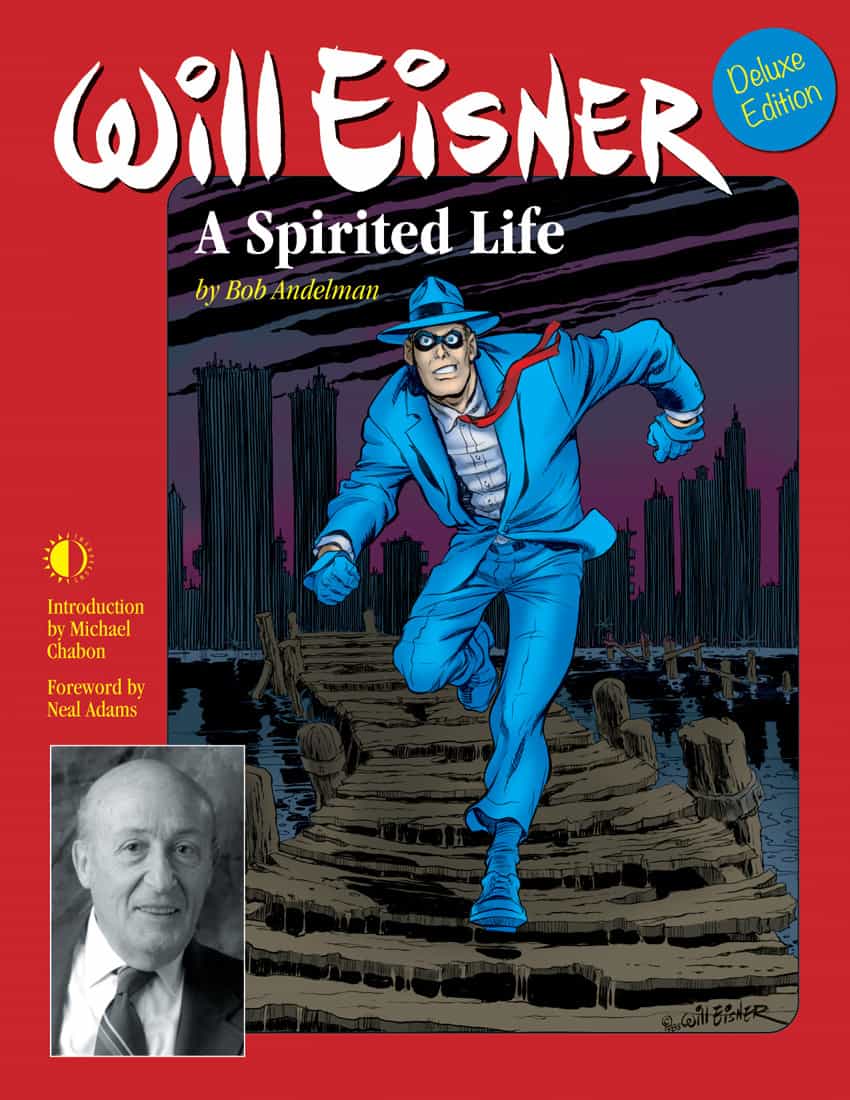 Will Eisner: A Spirited Life by Bob Andelman, Mr. Media Interviews
