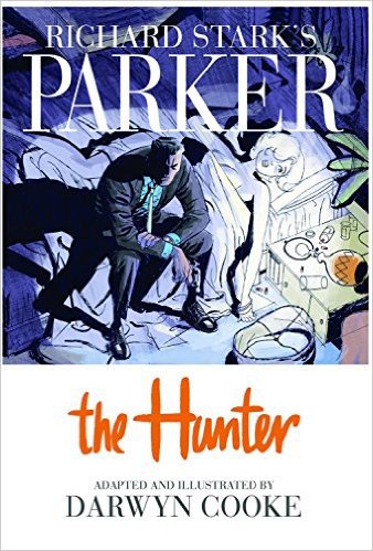 Richard Stark's Parker, Vol. 1: The Hunter by Darwyn Cooke, Mr. Media Interviews