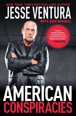 American Conspiracies by Jesse Ventura and Dick Russell