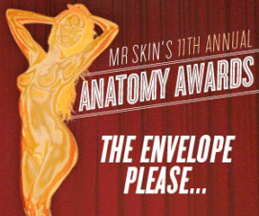 Mr. Skin 11th Annual Anatomy Awards
