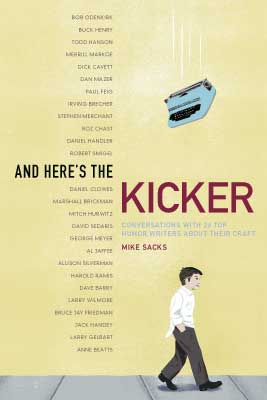 And Here's the Kicker by Mike Sacks